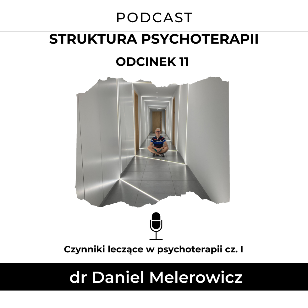 odcinek_11_czyyniki_leczace_w_psychoterapii