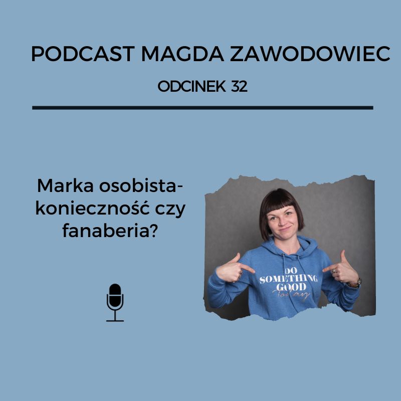 marka osobista -konieczność czy fanaberia?