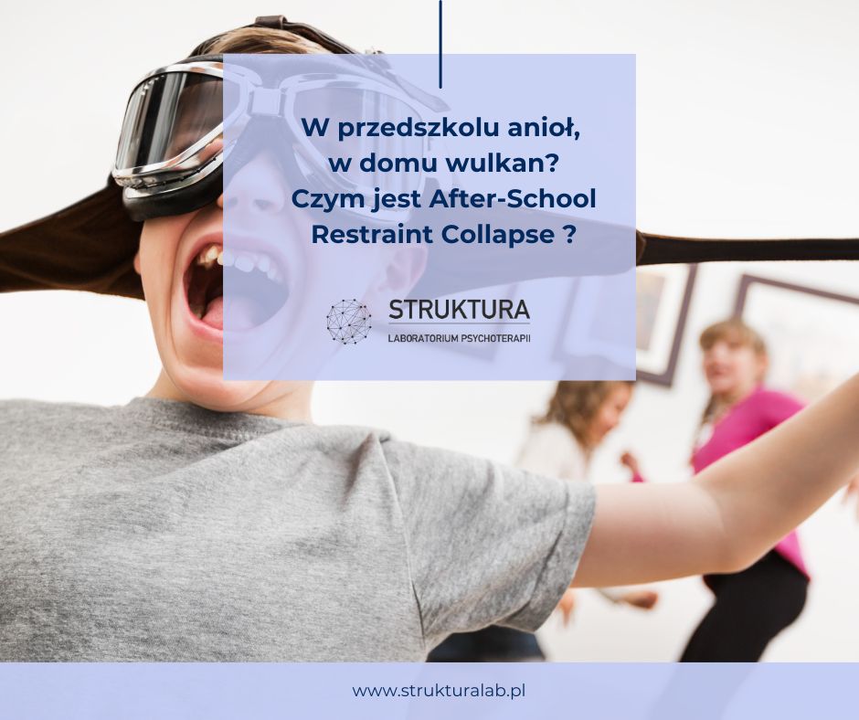 After-School Restraint Collapse – dlaczego Twoje dziecko „rozpada się” po powrocie do domu?